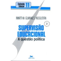 SUPERVISÃO EDUCACIONAL: A QUESTÃO POLÍTICA