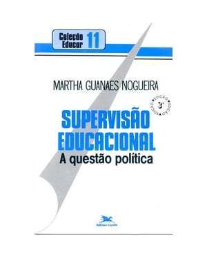 SUPERVISÃO EDUCACIONAL: A QUESTÃO POLÍTICA