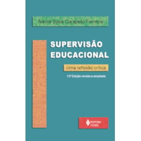 SUPERVISÃO EDUCACIONAL: UMA REFLEXÃO CRÍTICA