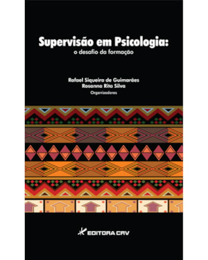 SUPERVISÃO EM PSICOLOGIA: O DESAFIO DA FORMAÇÃO