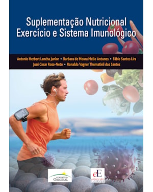 SUPLEMENTAÇÃO NUTRICIONAL EXERCÍCIO E SISTEMA IMUNOLÓGICO