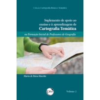 SUPLEMENTO DE APOIO AO ENSINO E À APRENDIZAGEM DE CARTOGRAFIA TEMÁTICA NA FORMAÇÃO INICIAL DE PROFESSORES DE GEOGRAFIA