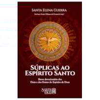 SÚPLICAS AO ESPÍRITO SANTO