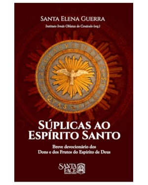 SÚPLICAS AO ESPÍRITO SANTO