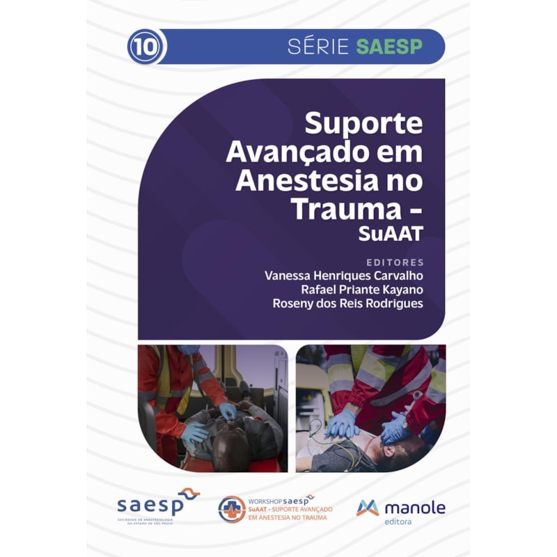 Suporte Avançado de Anestesiologia no Trauma: SuAAT