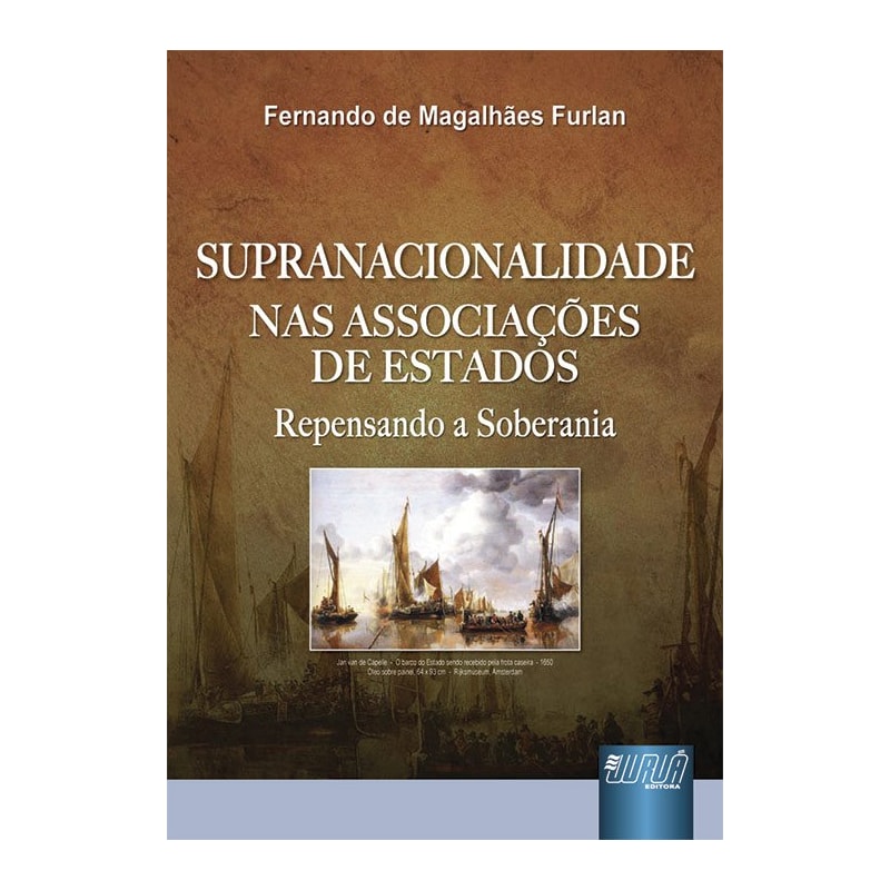 SUPRANACIONALIDADE NAS ASSOCIAÇÕES DE ESTADOS - REPENSANDO A SOBERANIA