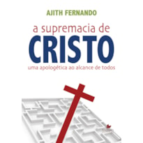 SUPREMACIA DE CRISTO, A