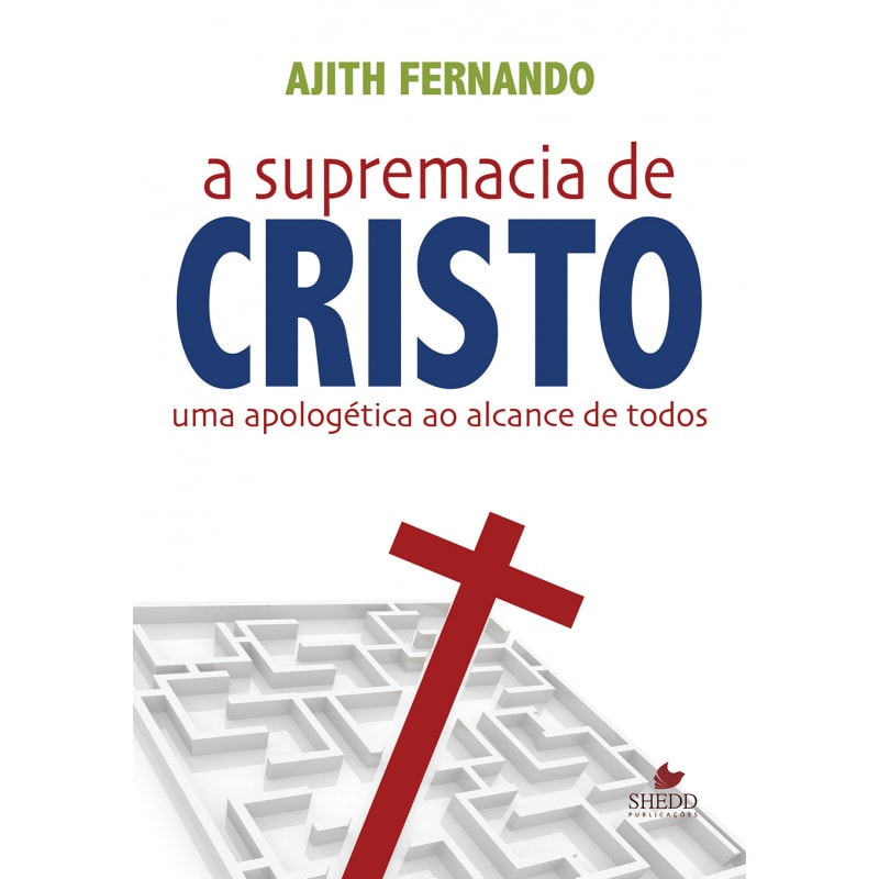 SUPREMACIA DE CRISTO, A