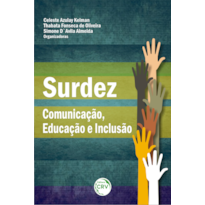 SURDEZ: COMUNICAÇÃO, EDUCAÇÃO E INCLUSÃO