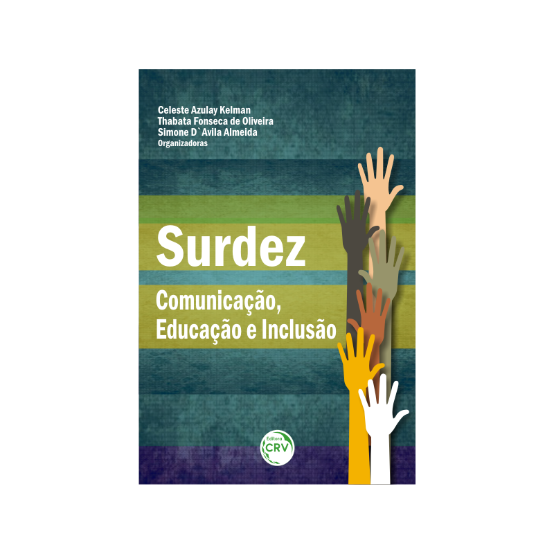 SURDEZ: COMUNICAÇÃO, EDUCAÇÃO E INCLUSÃO