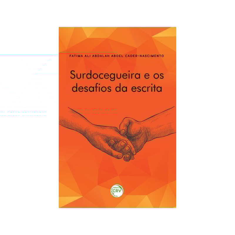 SURDO CEGUEIRA E OS DESAFIOS DA ESCRITA