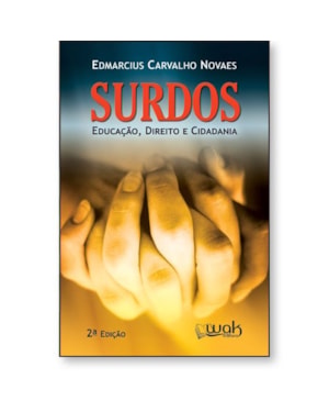 Surdos - Educação, direito e cidadania