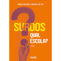 SURDOS: QUAL ESCOLA?