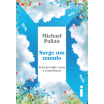 SURGE UM MUNDO: UMA JORNADA RUMO À CONSCIÊNCIA