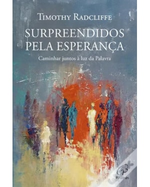 SURPREENDIDOS PELA ESPERANÇA