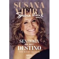 SUSANA VIEIRA: SENHORA DO MEU DESTINO