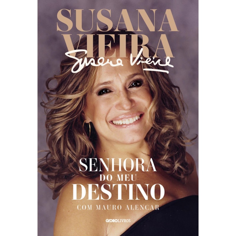 SUSANA VIEIRA: SENHORA DO MEU DESTINO