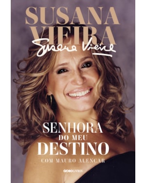 SUSANA VIEIRA: SENHORA DO MEU DESTINO