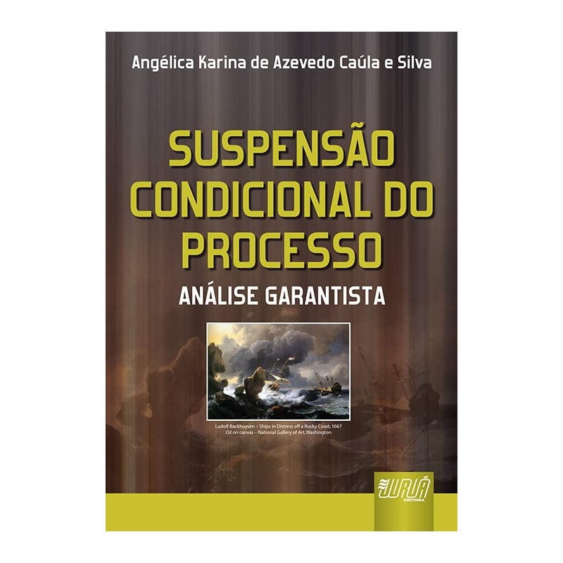 SUSPENSÃO CONDICIONAL DO PROCESSO - ANÁLISE GARANTISTA