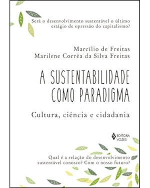 SUSTENTABILIDADE COMO PARADIGMA: CULTURA, CIÊNCIA E CIDADANIA