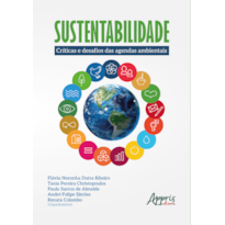 SUSTENTABILIDADE: CRÍTICAS E DESAFIOS DAS AGENDAS AMBIENTAIS