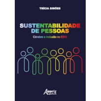 SUSTENTABILIDADE DE PESSOAS: CÉREBRO E INCLUSÃO NO ESG