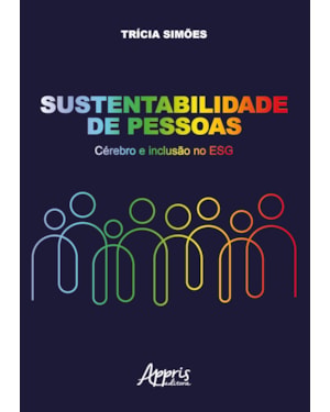 SUSTENTABILIDADE DE PESSOAS: CÉREBRO E INCLUSÃO NO ESG