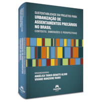 SUSTENTABILIDADE EM PROJETOS PARA URBANIZAÇÃO DE ASSENTAMENTOS PRECÁRIOS NO BRASIL: CONTEXTO, DIMENSÕES E PERSPECTIVAS