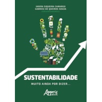 SUSTENTABILIDADE: MUITO AINDA POR DIZER...