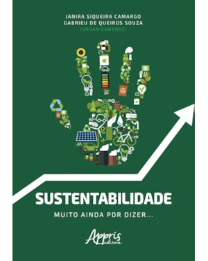 SUSTENTABILIDADE: MUITO AINDA POR DIZER...