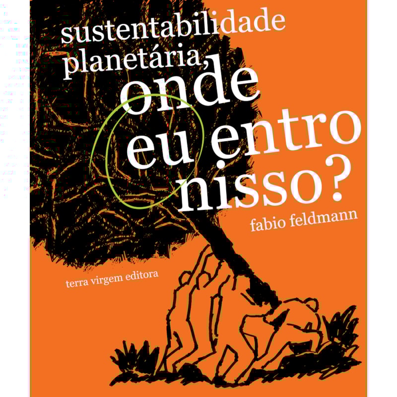 SUSTENTABILIDADE PLANETÁRIA - ONDE EU ENTRO NISSO?
