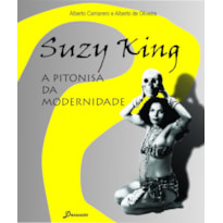 SUZY KING, A PITONISA DA MODERNIDADE