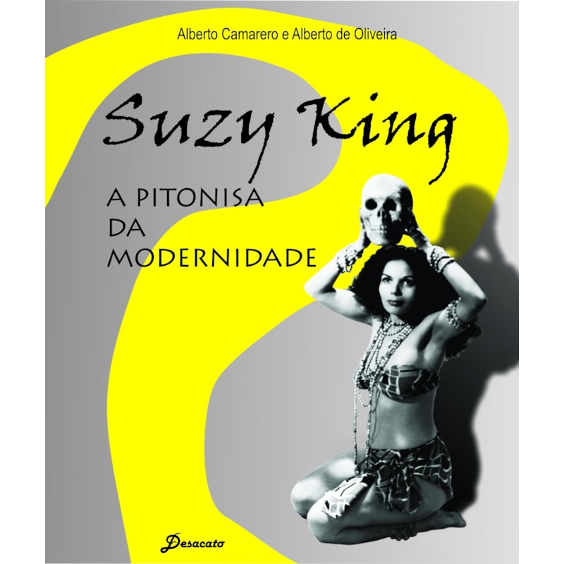 SUZY KING, A PITONISA DA MODERNIDADE