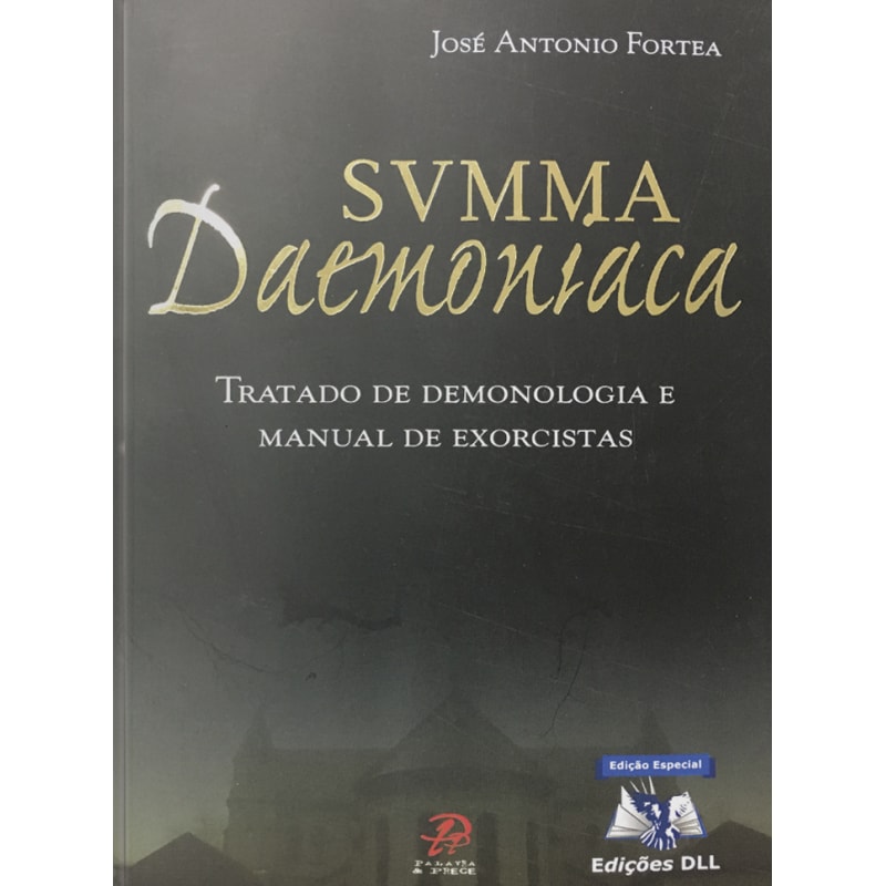Svmma daemoniaca: tratado de demonologia e manual de exorcistas