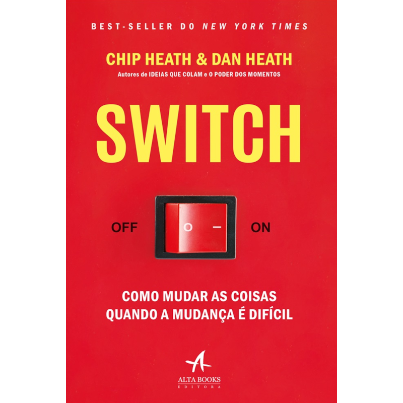 SWITCH: como mudar as coisas quando a mudança é difícil