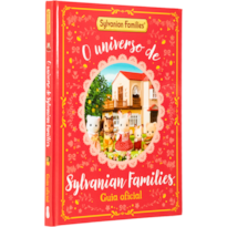 SYLVANIAN FAMILIES: O UNIVERSO DE SYLVANIAN FAMILIES - GUIA OFICIAL
