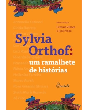 SYLVIA ORTHOF: UM RAMALHETE DE HISTÓRIAS