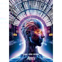 SYNTAX, SEMANTICS, AND PRAGMATICS IN THE HUMAN MIND: MENTAL MODELS VERSUS MENTAL LOGIC