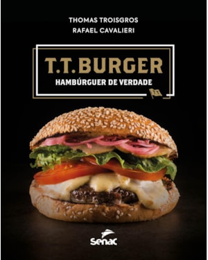 T.T. BURGER:: HAMBÚRGUER DE VERDADE