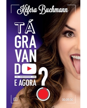 TÁ GRAVANDO. E AGORA?