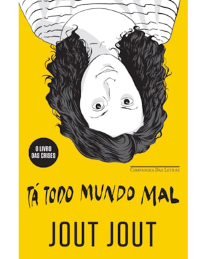 Tá todo mundo mal