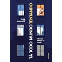 Tá todo mundo tentando