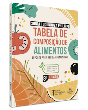 Tabela de composição de alimentos: suporte para decisão nutricional