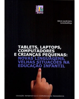 TABLETS, LAPTOPS, COMPUTADORES E CRIANÇAS PEQUENAS