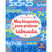 TABUADA: MEU BLOQUINHO PARA PRATICAR