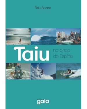 Taiu: na onda do espírito