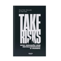 TAKE RISKS | TERCEIRA EDIÇÃO