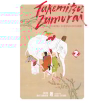 TAKEMITSU SAMURAI - O SAMURAI DA ESPADA DE BAMBU VOL. 02