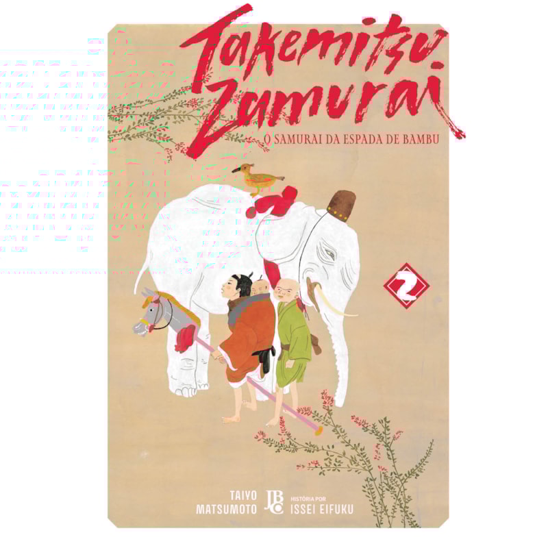 TAKEMITSU SAMURAI - O SAMURAI DA ESPADA DE BAMBU VOL. 02