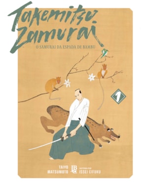 TAKEMITSU ZAMURAI - O SAMURAI DA ESPADA DE BAMBU VOL. 01